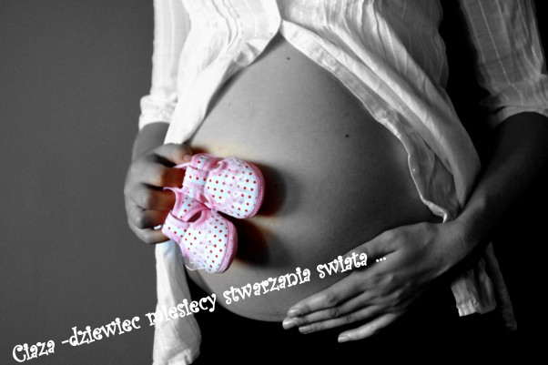 Ciąża &#45;dziewięć miesięcy stwarzania świata :&#41; Moja kochana córeczka :*