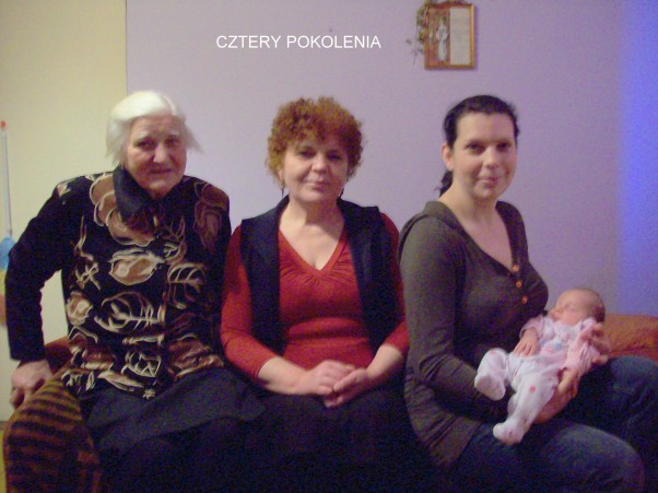 Cztery pokolenia Cztery kobiety, trzy matki, dwie babcie, jedna prababcia